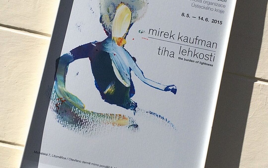 2015 The Burden of Lightness, Gallery of Fine Arts Litoměřice